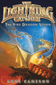 Title: The Fire Dragon Storm, Author: Anne Cameron