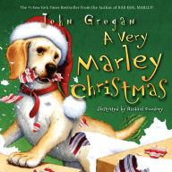 Title: A Very Marley Christmas, Author: John Grogan