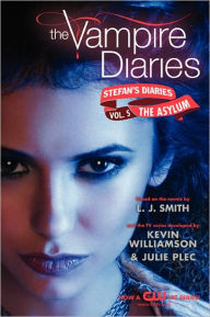 Title: The Asylum (The Vampire Diaries: Stefan's Diaries Series #5), Author: L. J. Smith