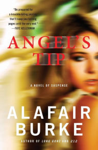 Title: Angel's Tip (Ellie Hatcher Series #2), Author: Alafair Burke