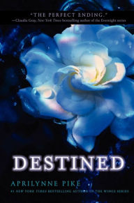 Title: Destined, Author: Aprilynne Pike