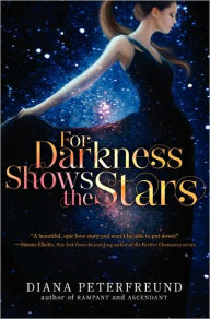 Title: For Darkness Shows the Stars, Author: Diana Peterfreund