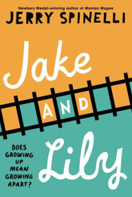 Title: Jake and Lily, Author: Jerry Spinelli