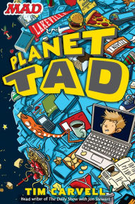 Title: Planet Tad (Planet Tad Series #1), Author: Tim Carvell