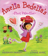 Title: Amelia Bedelia's First Valentine, Author: Herman Parish