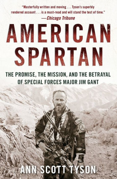 American Spartan: The Promise, the Mission, and the Betrayal of Special ...