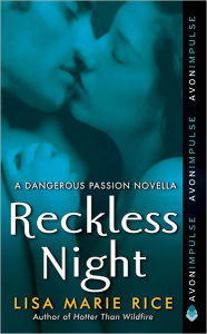 Title: Reckless Night: A Dangerous Passion Novella, Author: Lisa Marie Rice