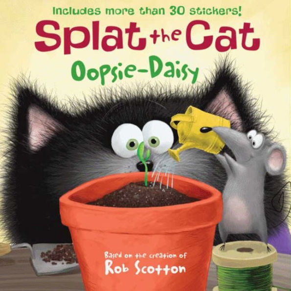 Splat the Cat: Oopsie-Daisy: Includes More than 30 Stickers!