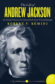 Title: The Life of Andrew Jackson, Author: Robert V. Remini