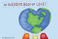 Title: An Awesome Book of Love!, Author: Dallas Clayton