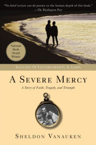Title: A Severe Mercy, Author: Sheldon Vanauken