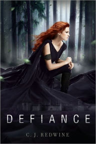 Title: Defiance, Author: C. J. Redwine