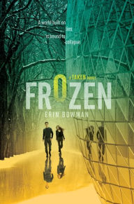 Title: Frozen (Taken Series #2), Author: Erin Bowman