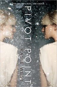 Title: Pivot Point, Author: Kasie West