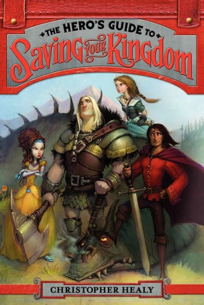 The Hero's Guide to Saving Your Kingdom (Hero's Series #1)