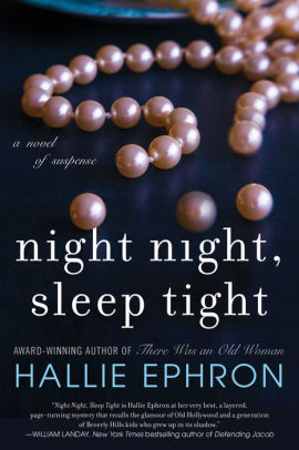 Title: Night Night, Sleep Tight, Author: Hallie Ephron
