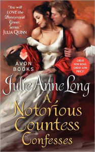 Title: A Notorious Countess Confesses (Pennyroyal Green Series #7), Author: Julie Anne Long