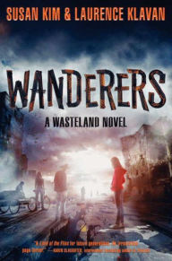 Title: Wanderers (Wasteland Series #2), Author: Susan Kim