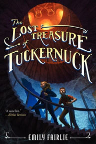 Title: The Lost Treasure of Tuckernuck, Author: Emily Fairlie