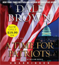 Title: A Time for Patriots (Patrick McLanahan Series #17), Author: Dale Brown