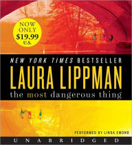 Title: The Most Dangerous Thing, Author: Laura Lippman