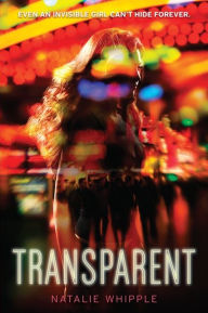 Title: Transparent, Author: Natalie Whipple