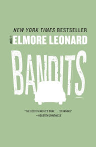 Title: Bandits, Author: Elmore Leonard