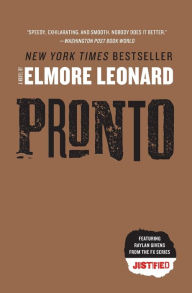 Title: Pronto (Raylan Givens Series #1), Author: Elmore Leonard