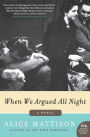 When We Argued All Night: A Novel