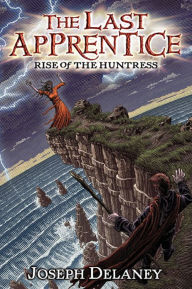 Rise of the Huntress (Last Apprentice Series #7)