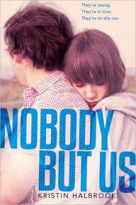 Title: Nobody But Us, Author: Kristin Halbrook