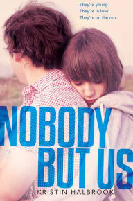 Title: Nobody but Us, Author: Kristin Halbrook