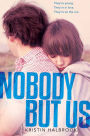 Nobody but Us