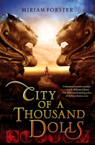 Title: City of a Thousand Dolls, Author: Miriam Forster