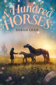 Title: A Hundred Horses, Author: Sarah Lean