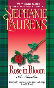 Title: Rose in Bloom: A Novella, Author: Stephanie Laurens