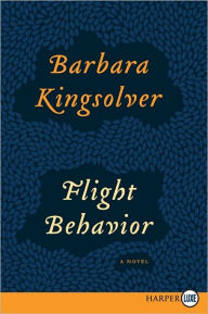 Title: Flight Behavior, Author: Barbara Kingsolver