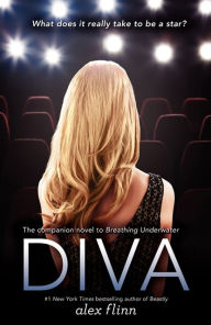 Title: Diva, Author: Alex Flinn