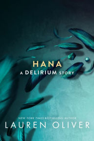 Title: Hana (Delirium Series), Author: Lauren Oliver