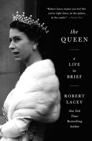 The Queen: A Life in Brief