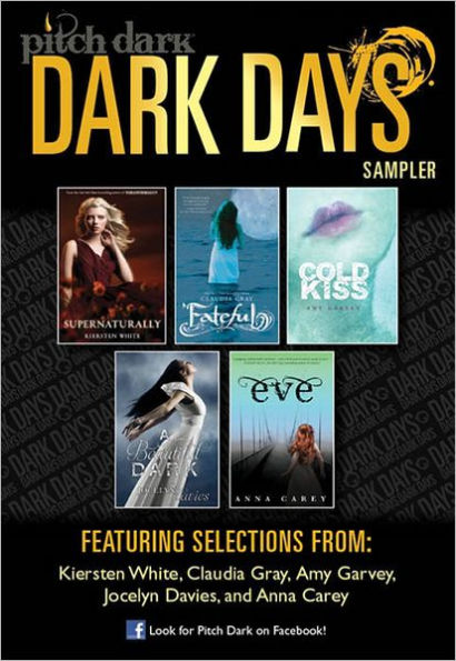 Pitch Dark: Dark Days of Fall Sampler: Supernaturally; Fateful; Cold Kiss; A Beautiful Dark; and Eve