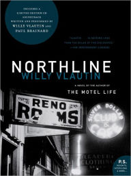 Title: Northline: A Novel, Author: Willy Vlautin