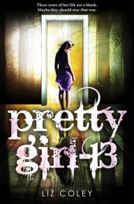 Title: Pretty Girl-13, Author: Liz Coley