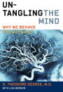 Untangling the Mind: Why We Behave the Way We Do