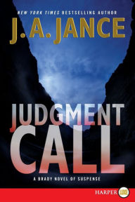 Title: Judgment Call (Joanna Brady Series #15), Author: J. A. Jance