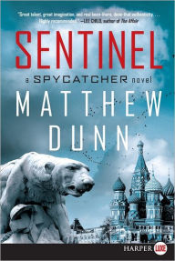 Title: Sentinel (Spycatcher Series #2), Author: Matthew Dunn