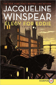 Title: Elegy for Eddie (Maisie Dobbs Series #9), Author: Jacqueline Winspear