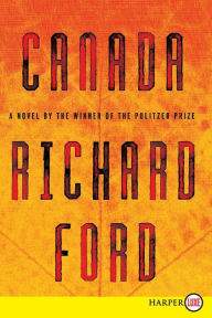 Title: Canada, Author: Richard Ford