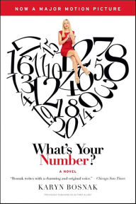 Title: What's Your Number?: A Novel, Author: Karyn Bosnak