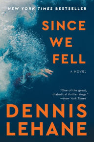 Title: Since We Fell, Author: Dennis Lehane